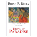 Tropic of Paradise: Final Edition - Paperback