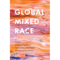 Global Mixed Race - Paperback