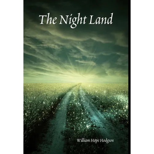 The Night Land - Hardcover