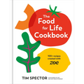 The Food for Life Cookbook: 100+ Recipes Created with Zoe [A Gut Health Cookbook] - Hardcover