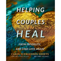 Helping Couples Heal From Infidelity and Find Love Again - Paperback