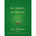 As Above, So Below: Star Wisdom, Vol 3: With Monthly Ephemerides and Commentary for 2021 - Paperback