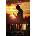 Unshakeable: Building Self-Esteem on Holy Ground - Paperback