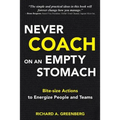 Never Coach on an Empty Stomach - Paperback