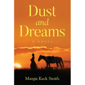 Dust and Dreams - Paperback