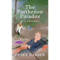 The Parthenon Paradox: Rivers of Redemption - Hardcover