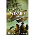 A Wizard Abroad: The Fourth Book in the Young Wizards Series - Paperback