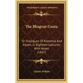 The Bhagvat-Geeta: Or Dialogues Of Kreeshna And Arjoon, In Eighteen Lectures; With Notes (1867) - Hardcover