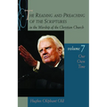The Reading and Preaching of the Scriptures in the Worship of the Christian Church, vol. 7: Our Own Time - Paperback