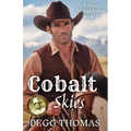 Cobalt Skies: A More Perfect Union - Book Two - Paperback