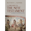 A Companion to the New Testament: The General Letters and Revelation - Paperback