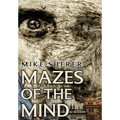 Mazes of the Mind - Hardcover