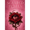 Scarred Petals: A Bloom Stunted by Storms - Paperback