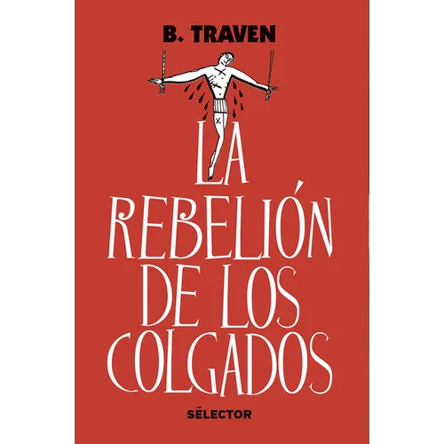 Rebelion de Los Colgados, La - Paperback