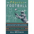The Physics of Football: Discover the Science of Bone-Crunching Hits, Soaring Field Goals, and Awe-Inspiring Passes - Paperback