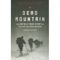 Dead Mountain: The Untold True Story of the Dyatlov Pass Incident - Paperback