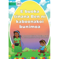 Ben Help Mum Sell Easter Eggs - E buoka tinana Ben ni kaboonakoi bunimoa (Te Kiribati) - Paperback