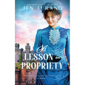 Lesson in Propriety - Hardcover