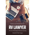 RV Lawyer: The Use of Technology for Remote Lawyering - Paperback