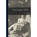 Peaceable Lane - Paperback