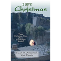 I Spy Christmas: Three Christmas Plays Plus a Candlelight Service - Paperback