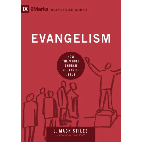 Evangelism: How the Whole Church Speaks of Jesus - Hardcover