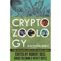 Cryptozoology Anthology: Strange and Mysterious Creatures in Men's Adventure Magazines - Paperback