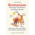 Romanian: Thematic Vocabulary and Short Stories (with audio tracks) - Paperback