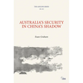 Australia's Security in China's Shadow - Paperback