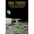 Final Frontier: A Sci-fi Celebration of the Indomitable Spirit That Carried Humanity to the Moon - Paperback