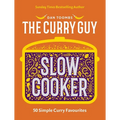 Curry Guy Slow Cooker: 50 Simple Curry Favourites - Hardcover
