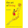 The Art of Living: a poetic journey and resource for compulsive eaters - Paperback