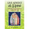 Live Advent at Home: Daily Prayers and Activities for Families - Paperback
