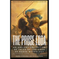 THE PROSE EDDA (Translated & Annotated with 35 Stunning Illustrations): An Ancient Collection Of Tales Of The Gods Of Norse Mythology With Odin, Thor, - Paperback