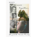Bones We Made Together - Paperback