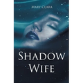Shadow Wife - Paperback