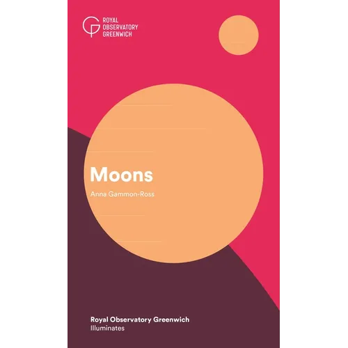 Moons: Royal Observatory Greenwich Illuminates - Paperback