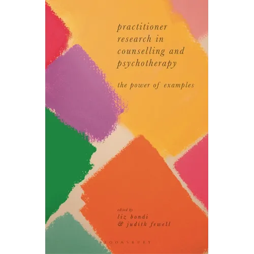 Practitioner Research in Counselling and Psychotherapy: The Power of Examples - Paperback