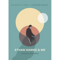 Ethan Hawke & Me: The Before Trilogy - Paperback