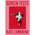 Screen Tests: Stories and Other Writing - Paperback