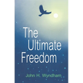 The Ultimate Freedom - Paperback
