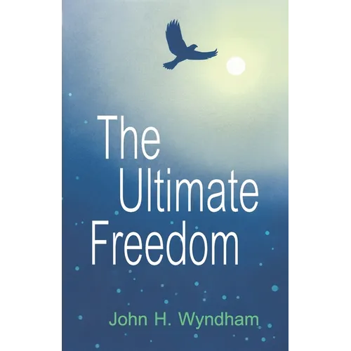 The Ultimate Freedom - Paperback