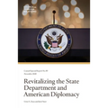 Revitalizing the State Department and American Diplomacy - Paperback