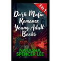 Dark Mafia Romance Young Adult Books 3 in 1: Erotic Novels for Women and men, Explicit sex, Only for Adults, Short Stories +18 - Paperback