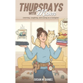 Thursdays With Mom: Learning, Laughing, and Loving as a Caregiver - Hardcover