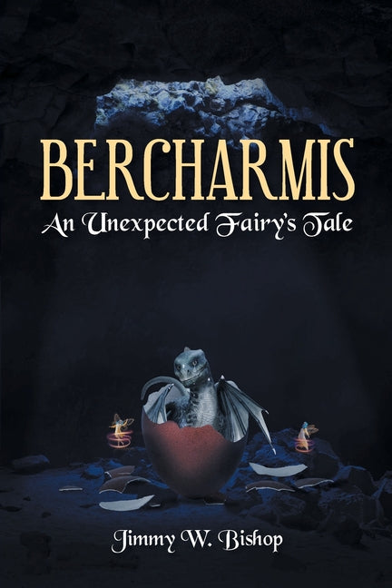 Bercharmis: An Unexpected Fairy's Tale - Paperback