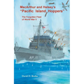 MacArthur and Halsey's "Pacific Island Hoppers": The Forgotten Fleet of World War II - Paperback