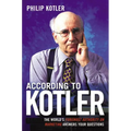 According to Kotler: The World's Foremost Authority on Marketing Answers Your Questions - Paperback