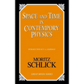 Space and Time in Contemporary Physics: An Introduction to the Theory of Relativity And Gravitation - Paperback