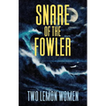Snare of the Fowler - Paperback